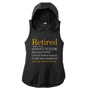 Retired Definition Dad Funny Retirement Party Ladies PosiCharge Tri-Blend Wicking Draft Hoodie Tank