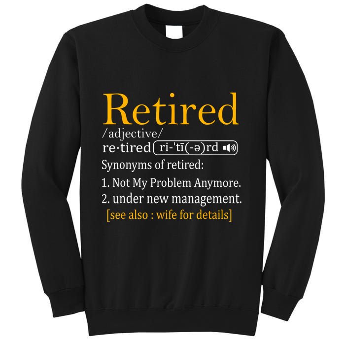Retired Definition Dad Funny Retirement Party Sweatshirt