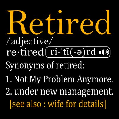Retired Definition Dad Funny Retirement Party T-Shirt