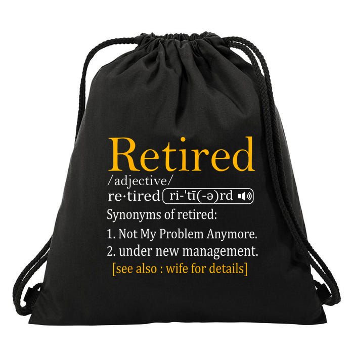 Retired Definition Dad Funny Retirement Party Drawstring Bag