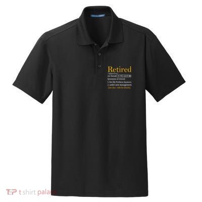 Retired Definition Dad Funny Retirement Party Dry Zone Grid Polo