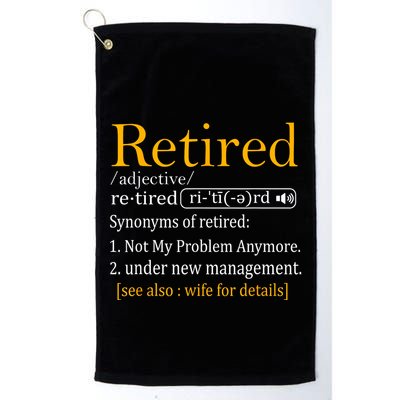 Retired Definition Dad Funny Retirement Party Golf Towel