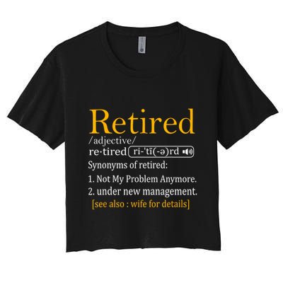 Retired Definition Dad Funny Retirement Party Crop Top