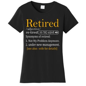 Retired Definition Dad Funny Retirement Party Women's T-Shirt