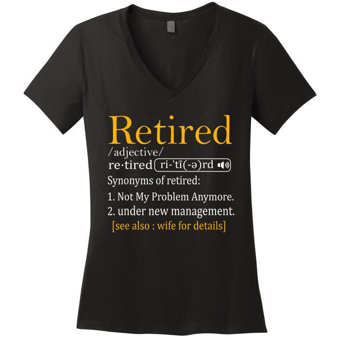 Retired Definition Dad Funny Retirement Party Women's V-Neck T-Shirt