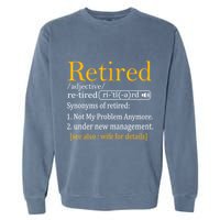Retired Definition Dad Funny Retirement Party Garment-Dyed Sweatshirt