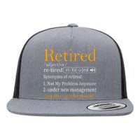 Retired Definition Dad Funny Retirement Party Flat Bill Trucker Hat