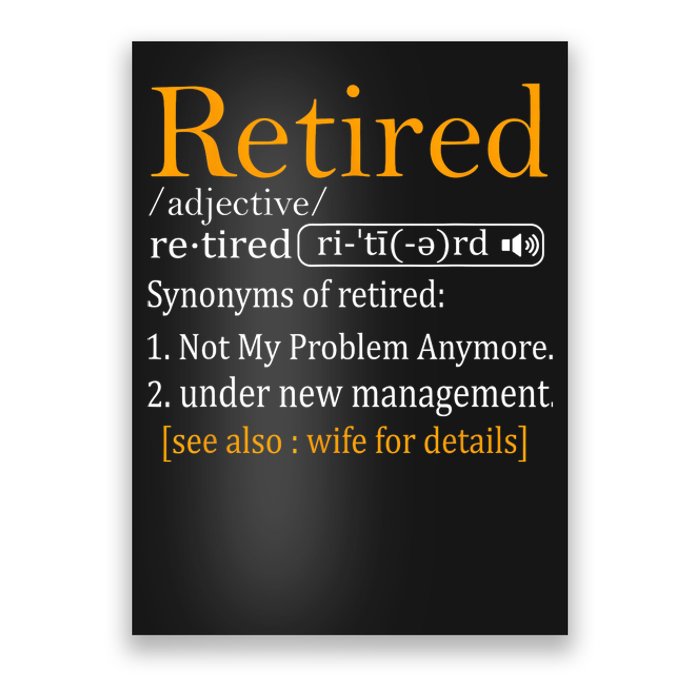 Retired Definition Dad Funny Retirement Party Poster