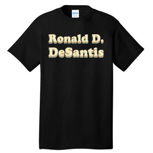 Ronald D. Desantis (Ron Desantis) Tall T-Shirt