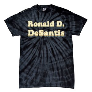 Ronald D. Desantis (Ron Desantis) Tie-Dye T-Shirt