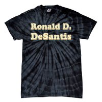 Ronald D. Desantis (Ron Desantis) Tie-Dye T-Shirt