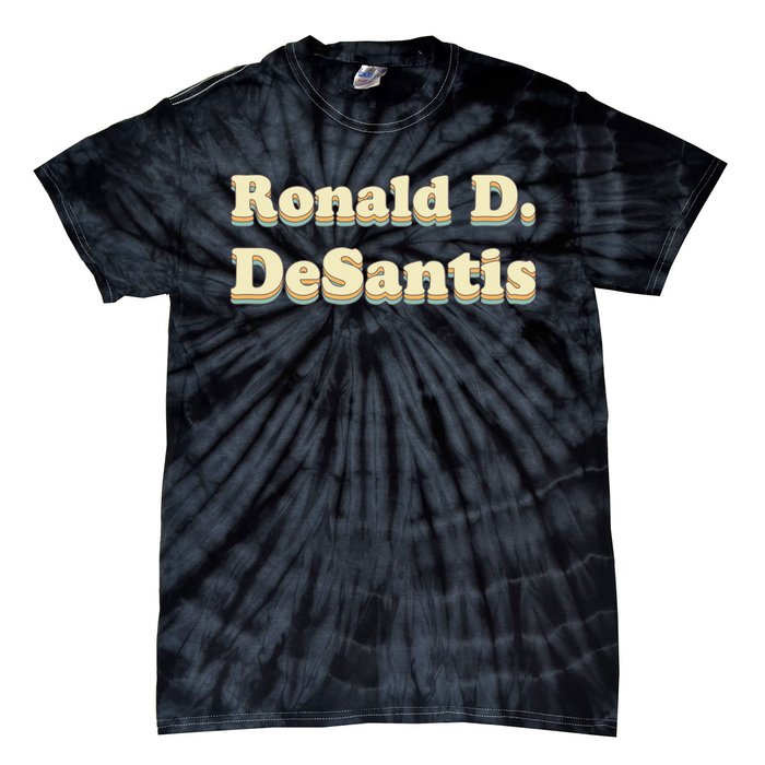 Ronald D. Desantis (Ron Desantis) Tie-Dye T-Shirt