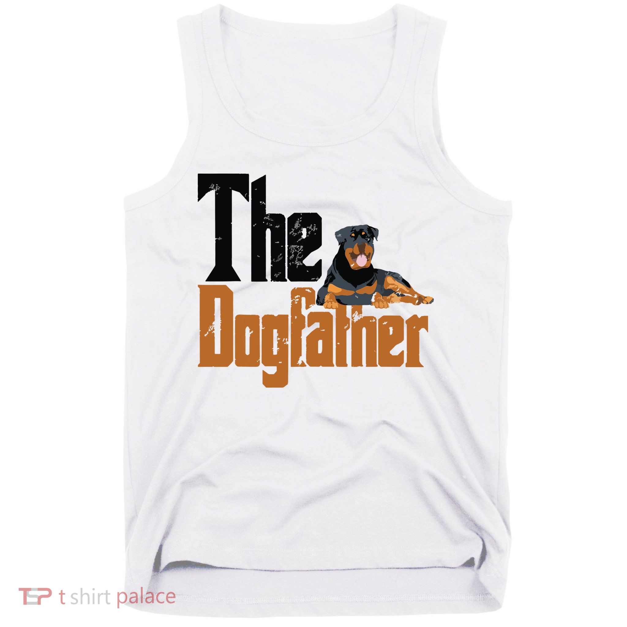 Rottweiler Dog Dad Dogfather Dogs Daddy Father Rottie Tank Top