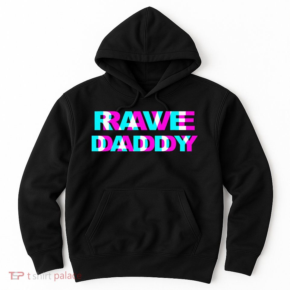 Rave Daddy EDM Music Festival Father Optical Illusion Trippy Hoodie