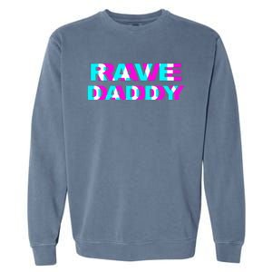 Rave Daddy EDM Music Festival Father Optical Illusion Trippy Garment-Dyed Sweatshirt