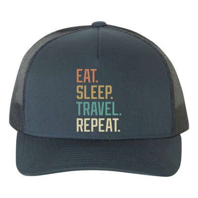 Retro Design Eat Sleep Travel Repeat Vintage Gift Yupoong Adult 5-Panel Trucker Hat