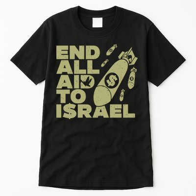 End All Aid To Israel Tall T-Shirt