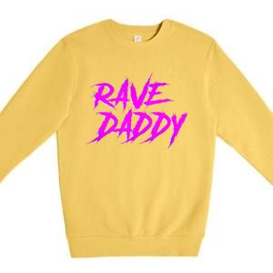 Rave Daddy EDM Rave Festival Outfit Premium Crewneck Sweatshirt