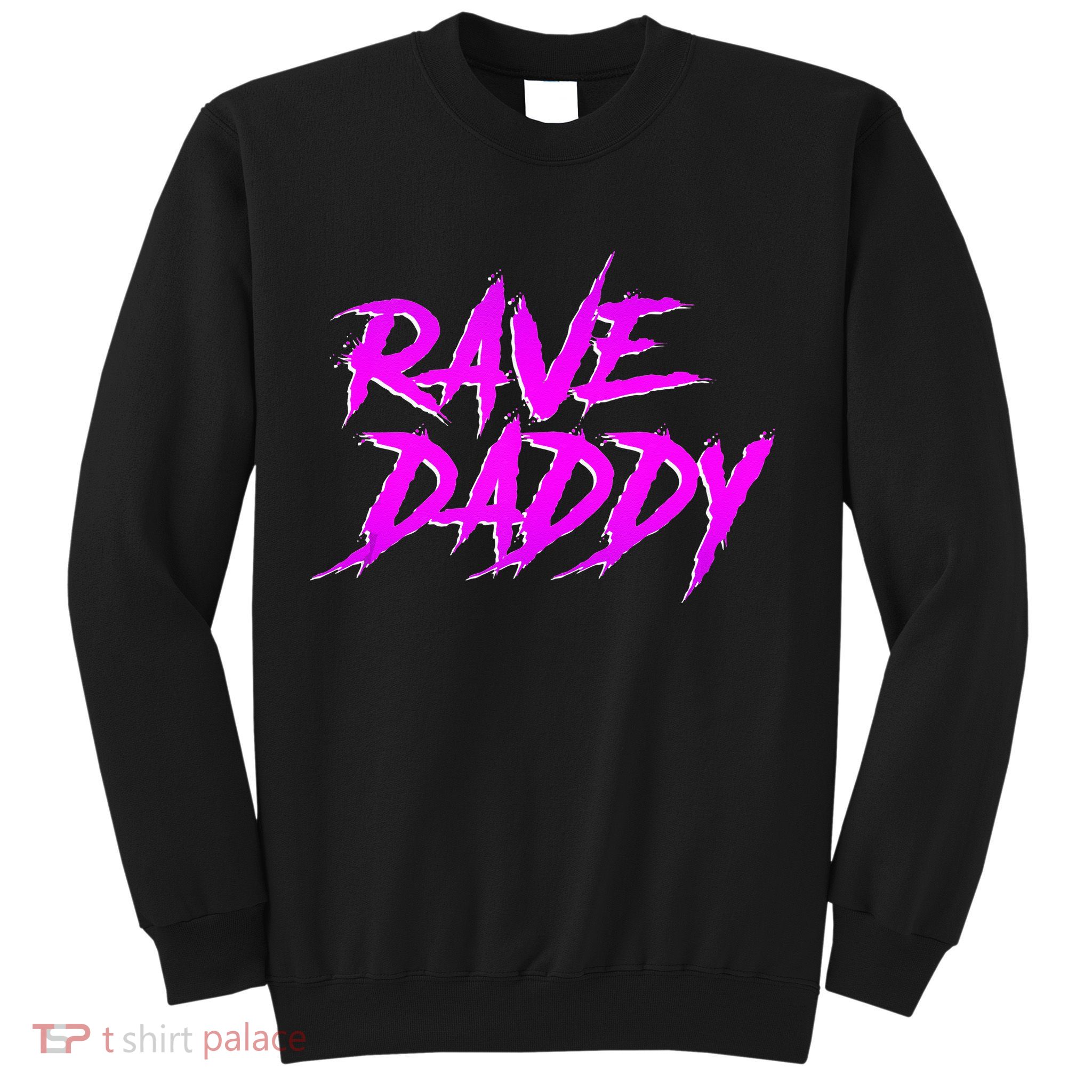 Rave Daddy EDM Rave Festival Outfit Sweatshirt