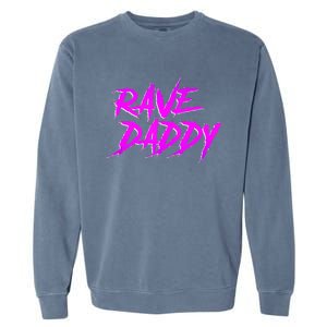 Rave Daddy EDM Rave Festival Outfit Garment-Dyed Sweatshirt