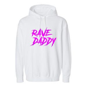 Rave Daddy EDM Rave Festival Outfit Garment-Dyed Fleece Hoodie