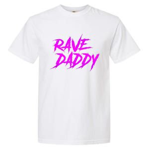 Rave Daddy EDM Rave Festival Outfit Garment-Dyed Heavyweight T-Shirt