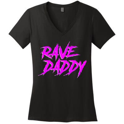 Rave Daddy Edm Rave Festival Women's V-Neck T-Shirt