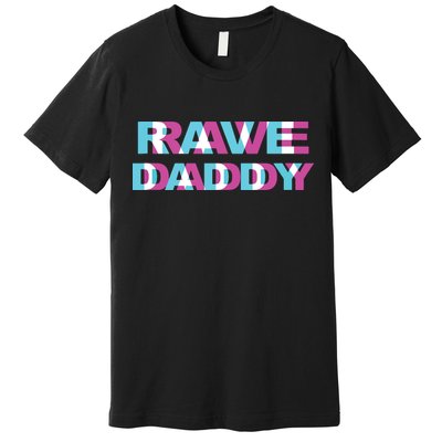 Rave Daddy Edm Music Festival Father Optical Illusion Trippy Tank Top Premium T-Shirt
