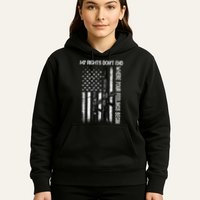 Rights Don't End Where Feelings Begin Hoodie