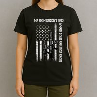 Rights Don't End Where Feelings Begin T-Shirt