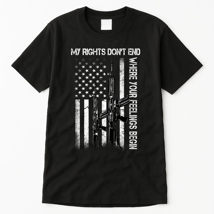 Rights Don't End Where Feelings Begin Tall T-Shirt
