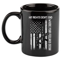 Rights Don't End Where Feelings Begin 11oz C Handle Ceramic Mug