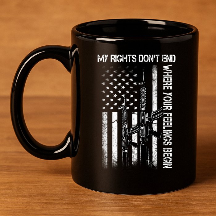 Rights Don't End Where Feelings Begin 11oz C Handle Ceramic Mug