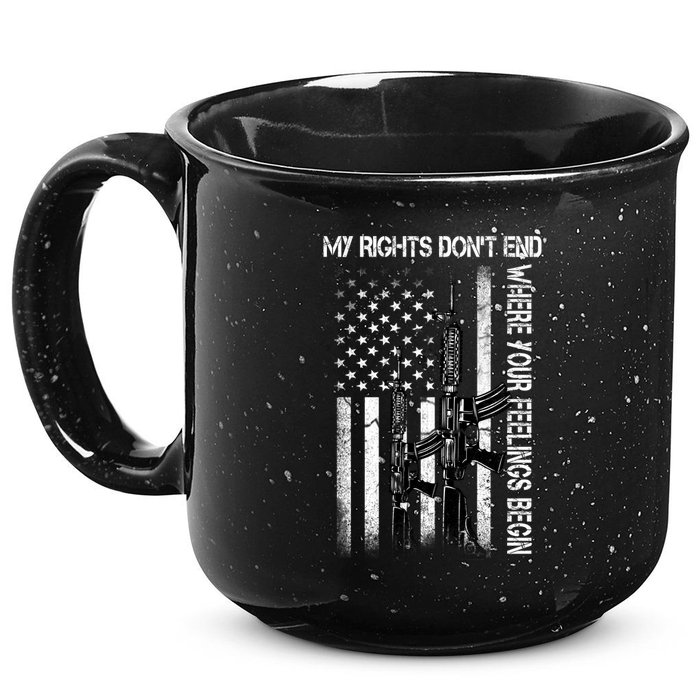 Rights Don't End Where Feelings Begin 15oz Campfire Ceramic Mug