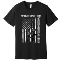 Rights Don't End Where Feelings Begin Premium T-Shirt