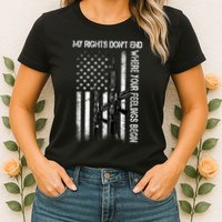 Rights Don't End Where Feelings Begin Womens T-Shirt