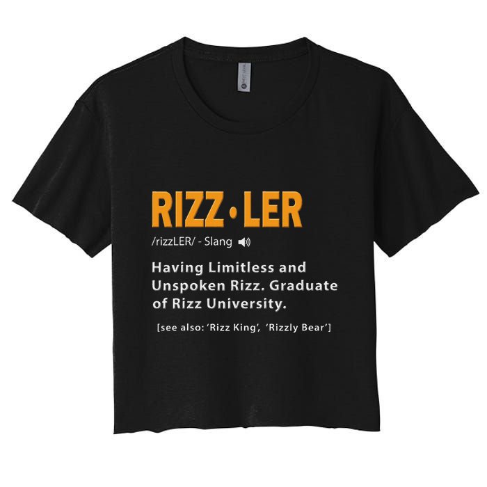 Rizzler Definition Funny Meme Quote Gen Z Alpha Rizz Up Women's Crop Top Tee