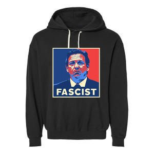 Ron Desantis Fascist Portrait Bad Florida Governor Garment-Dyed Fleece Hoodie