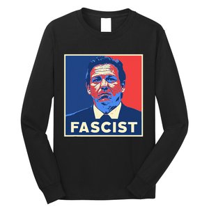 Ron Desantis Fascist Portrait Bad Florida Governor Long Sleeve Shirt