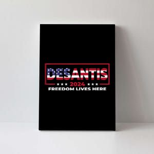 Ron DeSantis Freedom Lives Here Florida 2024 US Flag Canvas