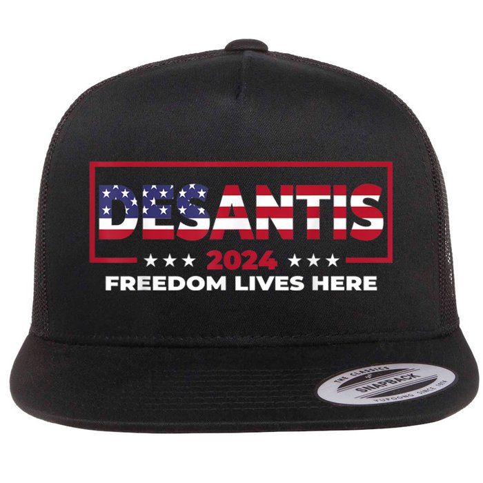 Ron DeSantis Freedom Lives Here Florida 2024 US Flag Flat Bill Trucker Hat