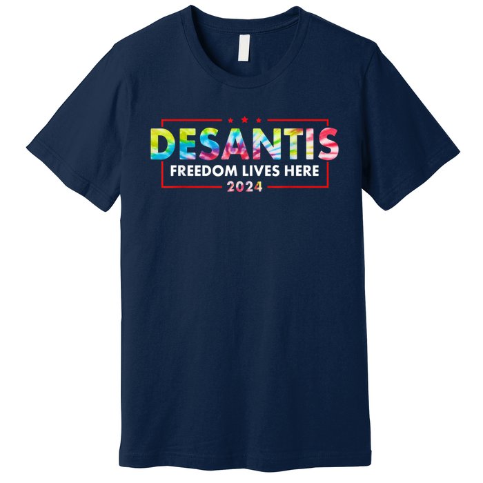 Ron DeSantis Freedom Lives Here Florida 2024 US Flag Tie Dye Premium T-Shirt