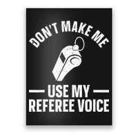 Referee Design For Reffing Ref Sport Referee Poster