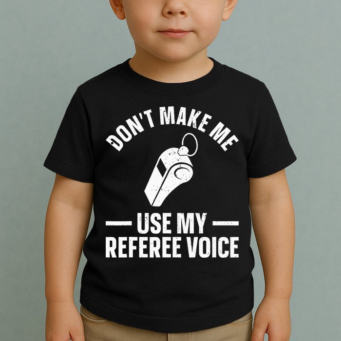 Referee Design For Reffing Ref Sport Referee Toddler T-Shirt