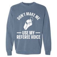 Referee Design For Reffing Ref Sport Referee Garment-Dyed Sweatshirt