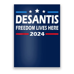 Ron DeSantis Freedom Lives Here Florida 2024 US Flag Poster