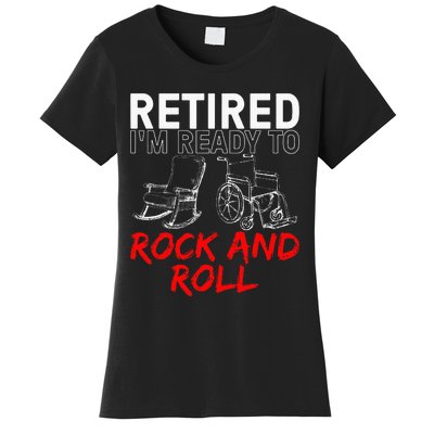 Retirement Design For Retired Women Retirement Women's T-Shirt