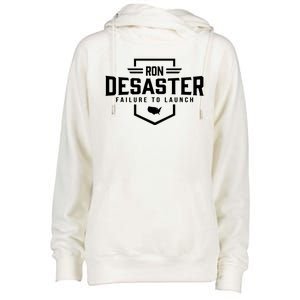 Ron DeSaster Failure To Launch Ron DeSantis For President 2024 Womens Funnel Neck Pullover Hood