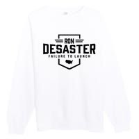 Ron DeSaster Failure To Launch Ron DeSantis For President 2024 Premium Crewneck Sweatshirt