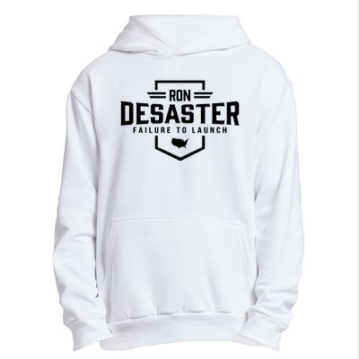 Ron DeSaster Failure To Launch Ron DeSantis For President 2024 Urban Pullover Hoodie